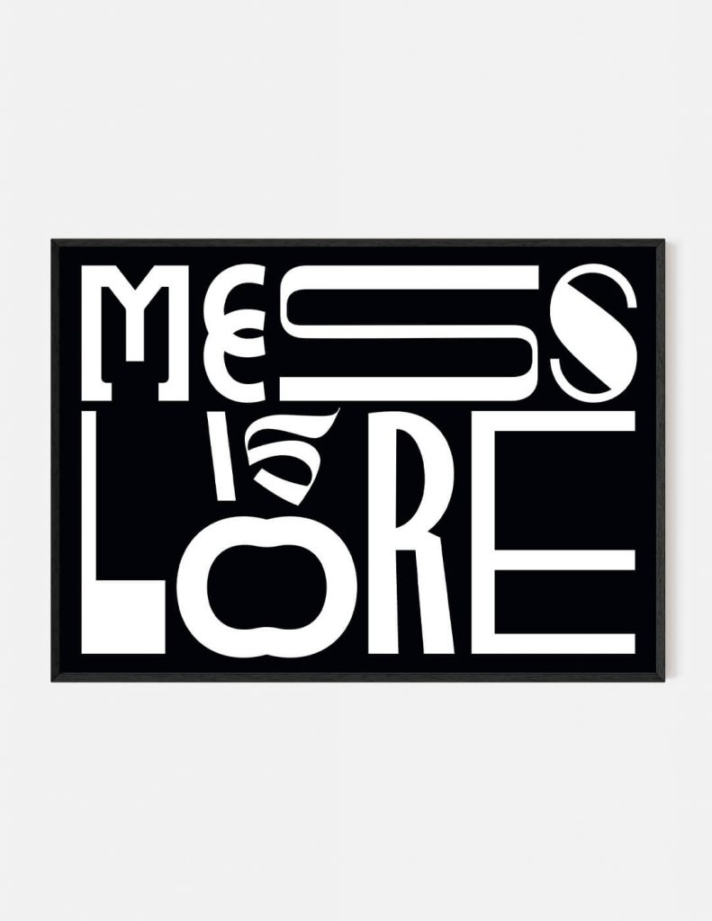 plakat MESS IS LORE