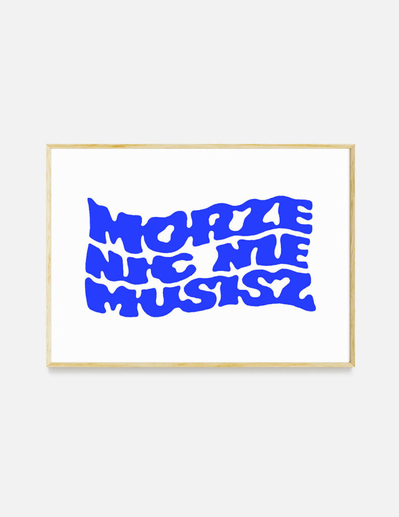 plakat MORZE NIC NIE MUSISZ