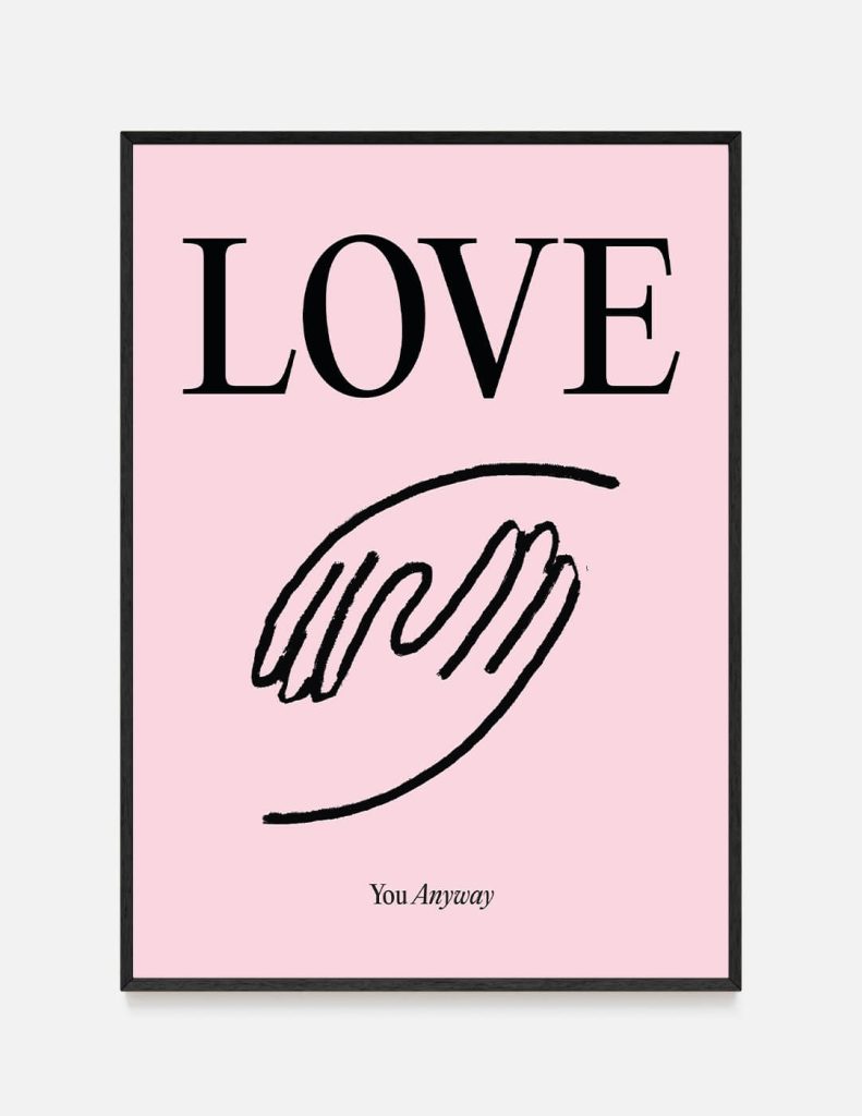 plakat LOVE YOU ANYWAY