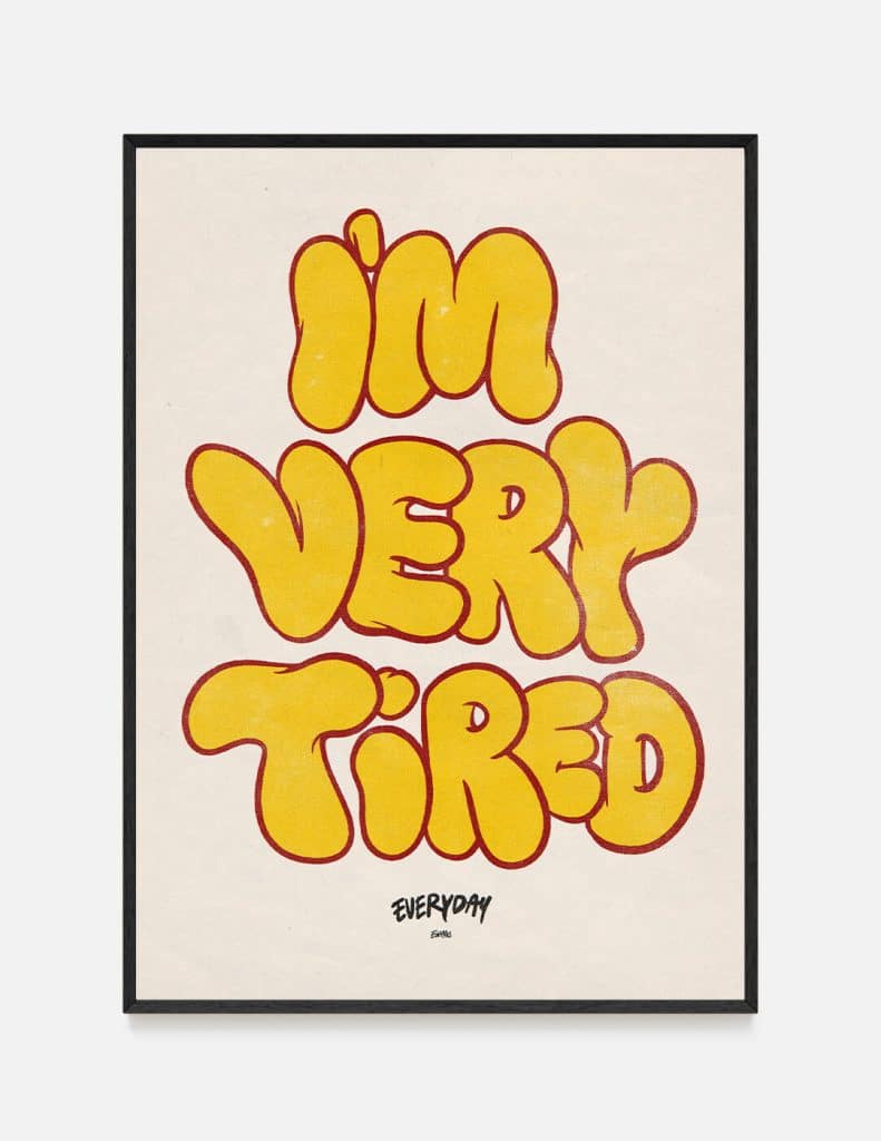 plakat VERY TIRED